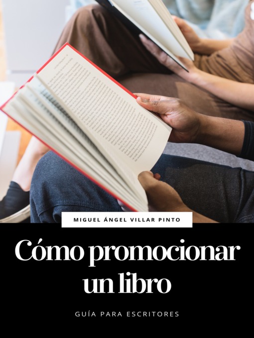 Title details for Cómo promocionar un libro by Miguel Ángel Villar Pinto - Available